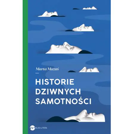 Historie dziwnych samotności