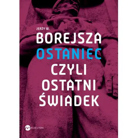 Ostaniec, czyli ostatni świadek