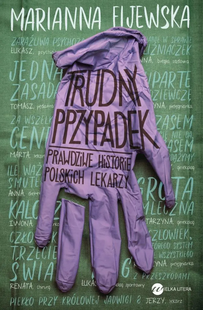 Trudny przypadek. Prawdziwe historie polskich lekarzy