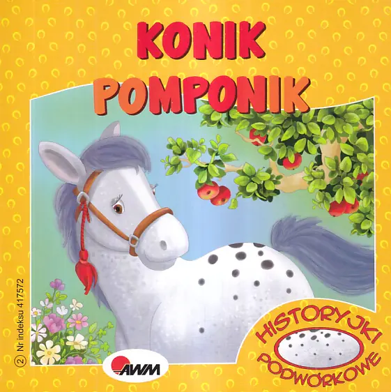 Książka - Historyjki podwórkowe. Konik Pomponik
