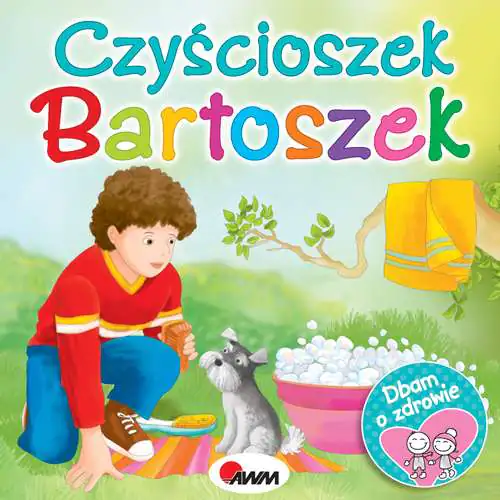 Książka - Dbam o zdrowie. Czyścioszek Bartoszek