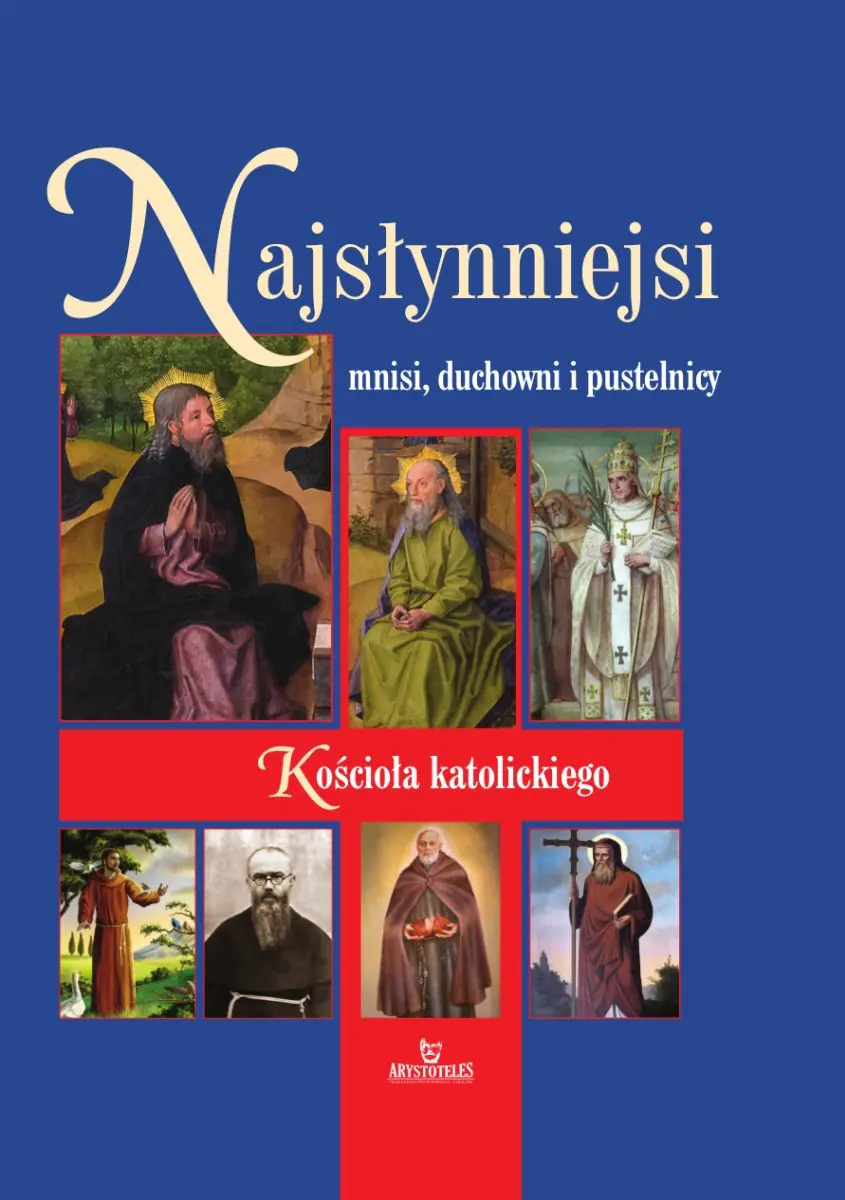 Książka - Najsłynniejsi mnisi, duchowni i pustelnicy Kościoła katolickiego