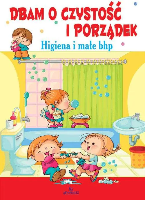Książka - Dbam o czystość i porządek. Higiena i małe BHP