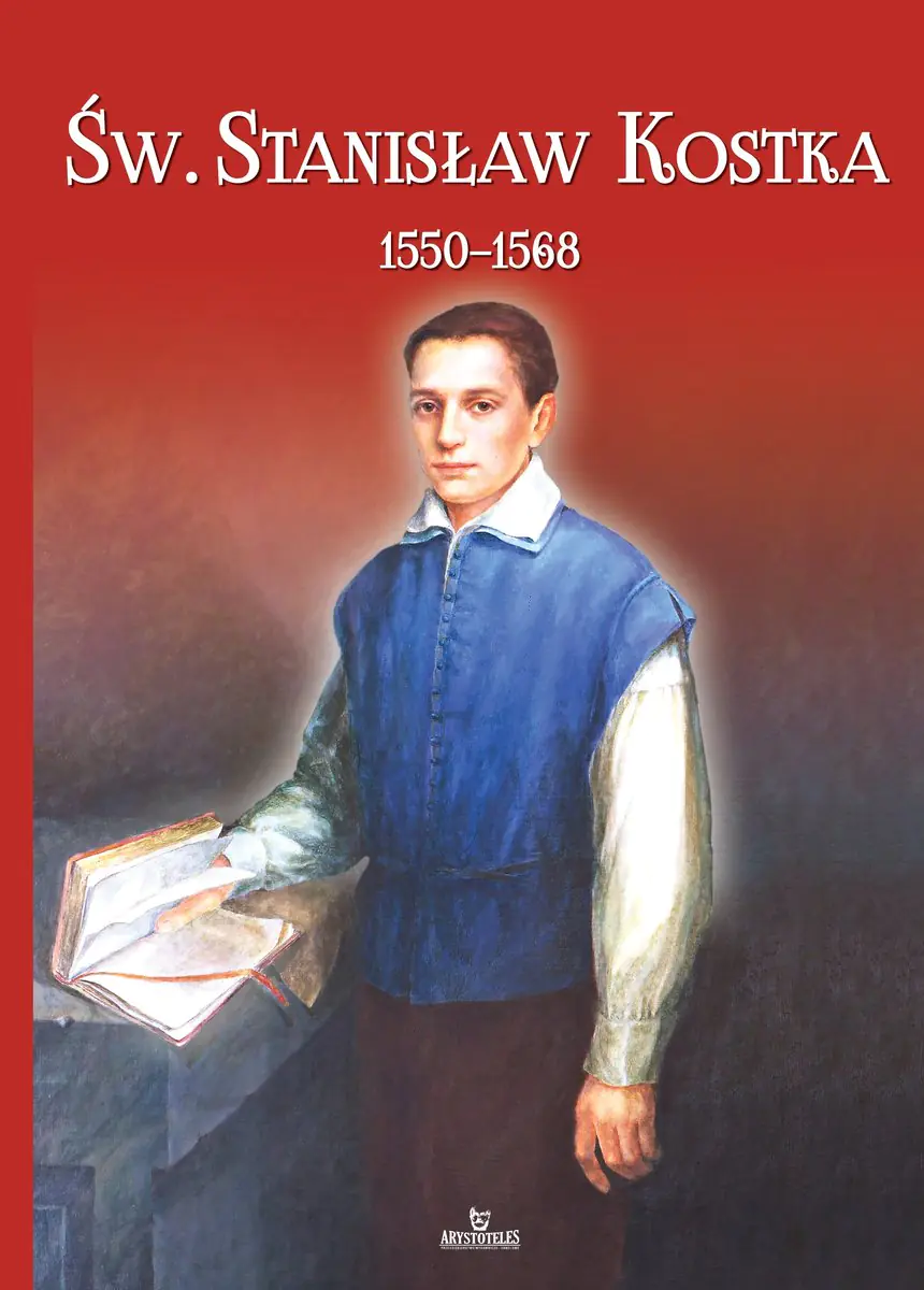 Książka - Św. Stanisław Kostka 1550-1568