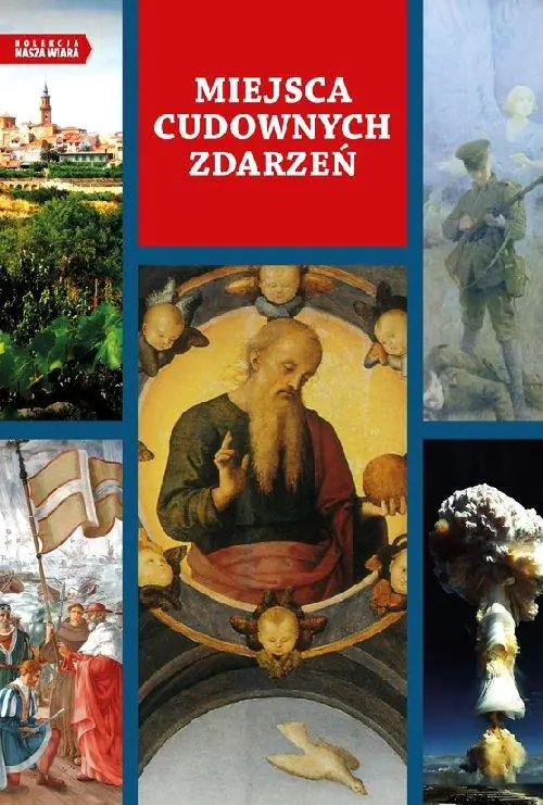 Książka - Miejsca cudownych zdarzeń
