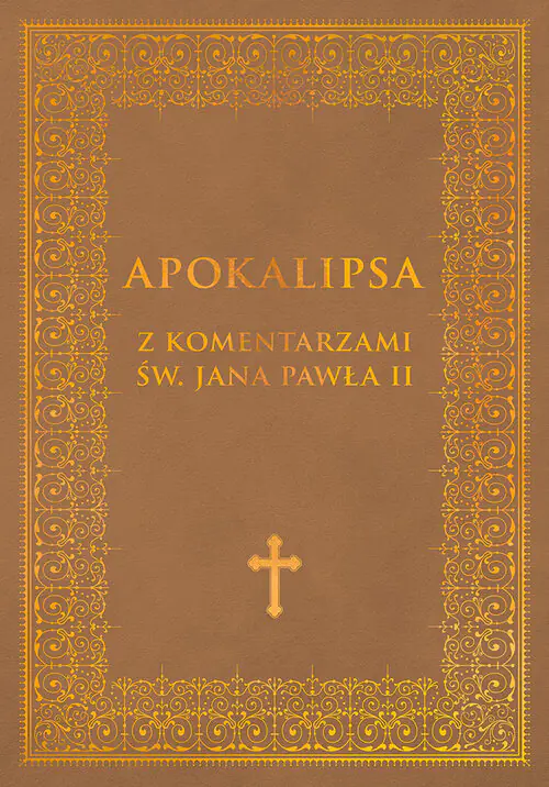 Książka - Apokalipsa z komentarzami Jana Pawla II
