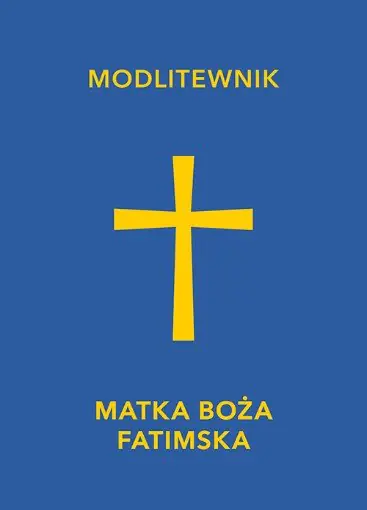 Książka - Modlitewnik. Matka Boża Fatimska