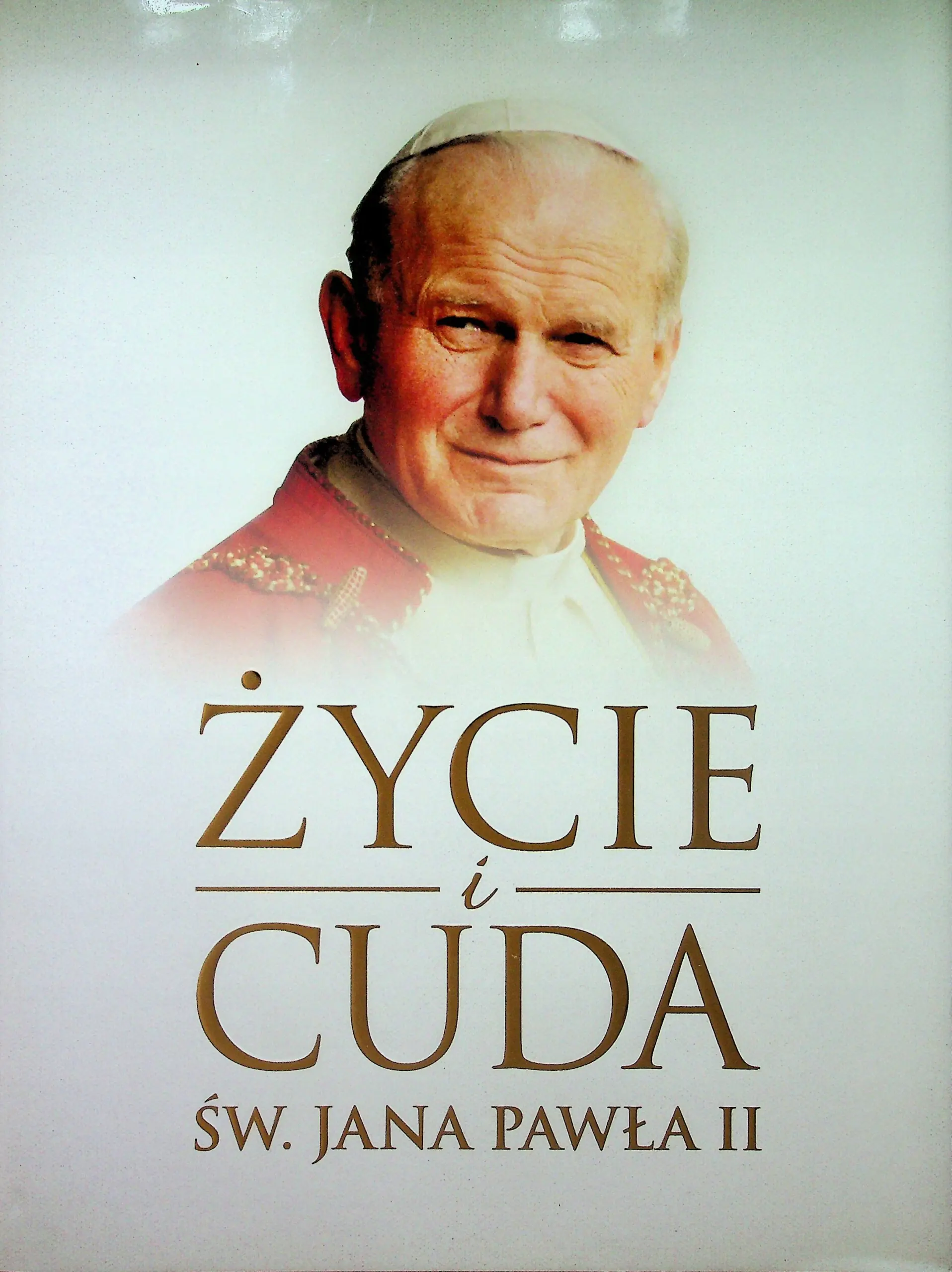 Książka - Życie i cuda Jana Pawła II