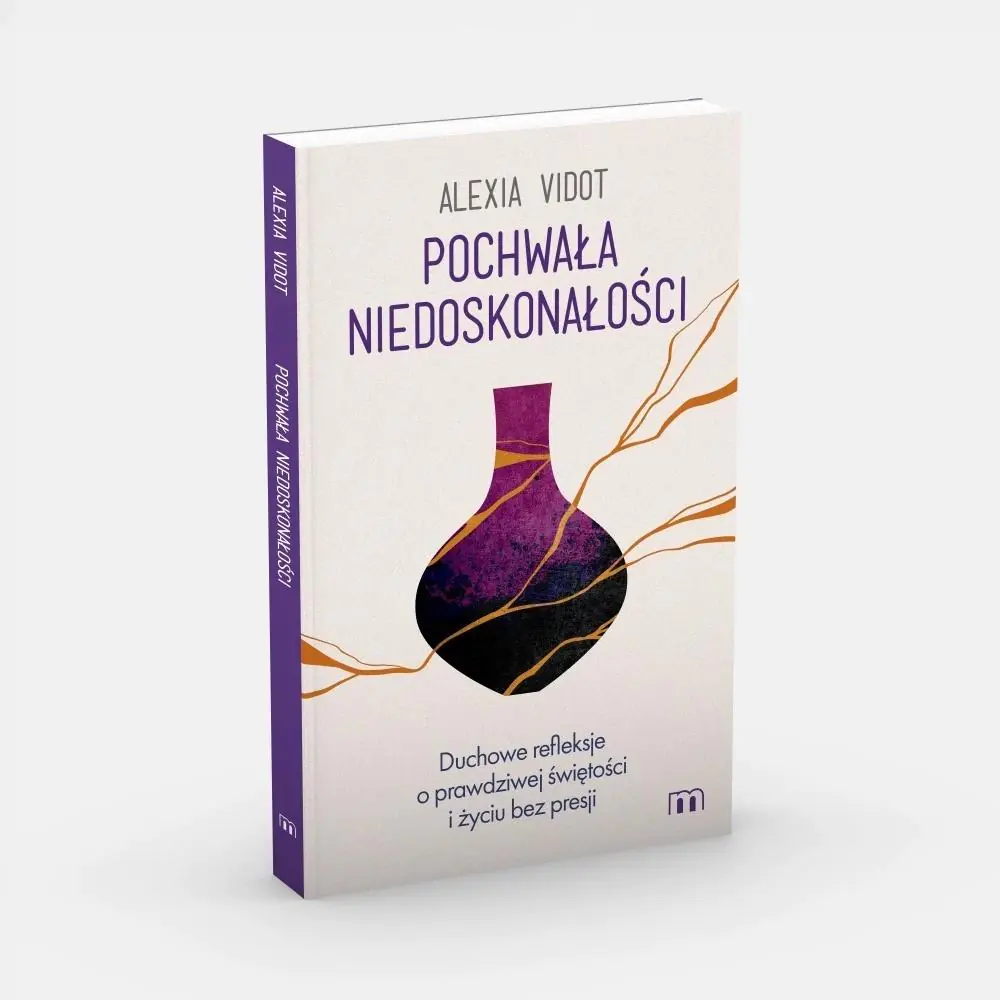 Książka - Pochwała niedoskonałości. Duchowe refleksje o prawdziwej świętości i życiu bez presji