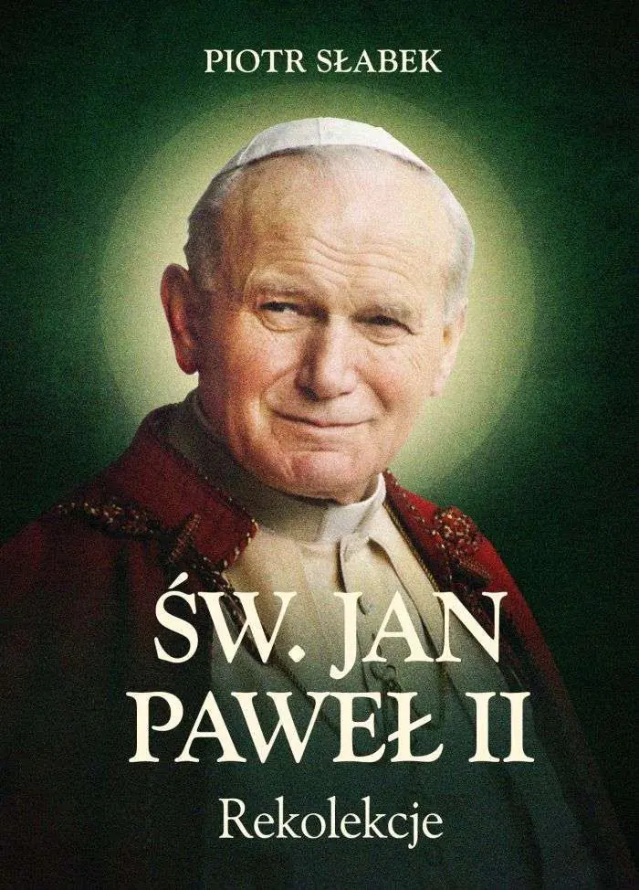 Książka - Św. Jan Paweł II. Rekolekcje