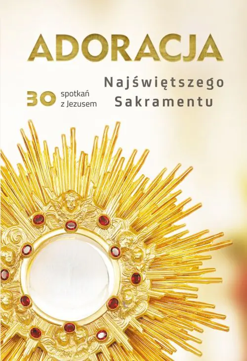 Książka - Adoracje Najświętszego Sakramentu