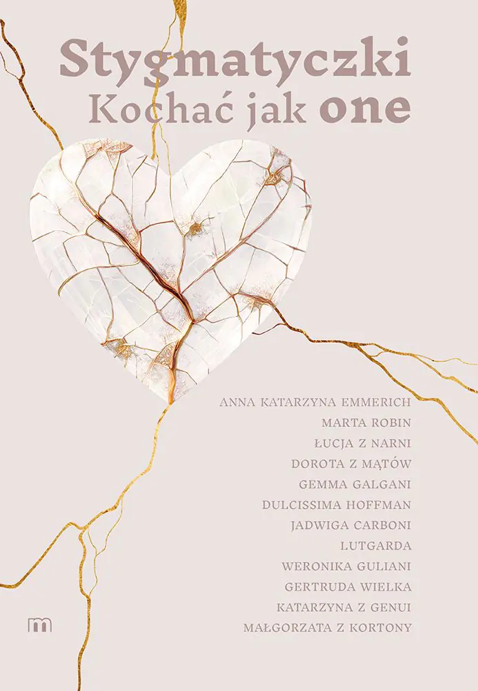 Książka - Stygmatyczki. Kochać jak one