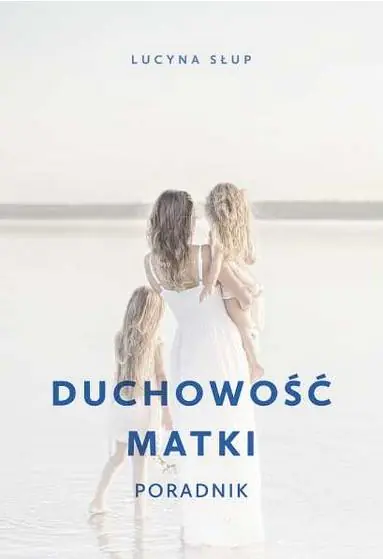 Książka - Duchowość matki