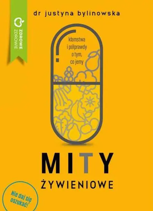 Książka - Nie daj się oszukać. Mity żywieniowe