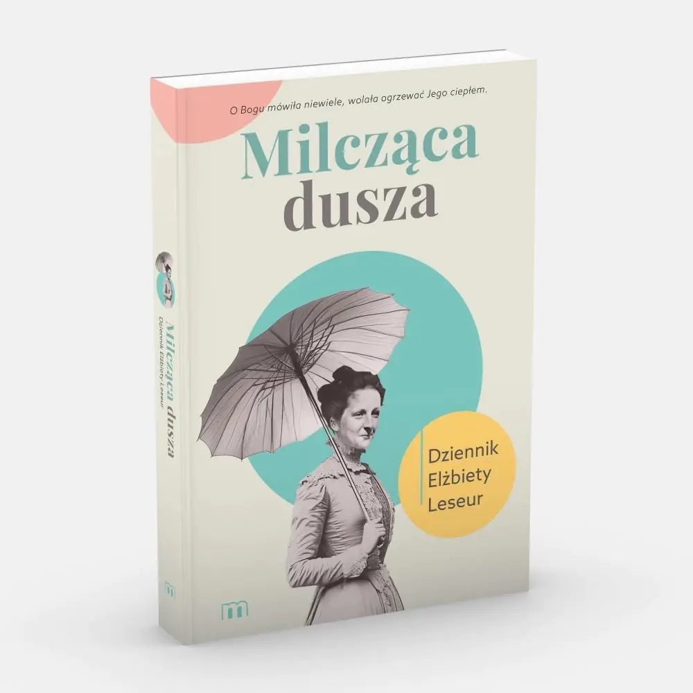 Książka - Milcząca dusza. Dziennik Elżbiety Leseur