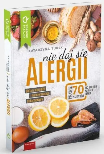 Książka - Nie daj się alergii! Dieta w alergiach...