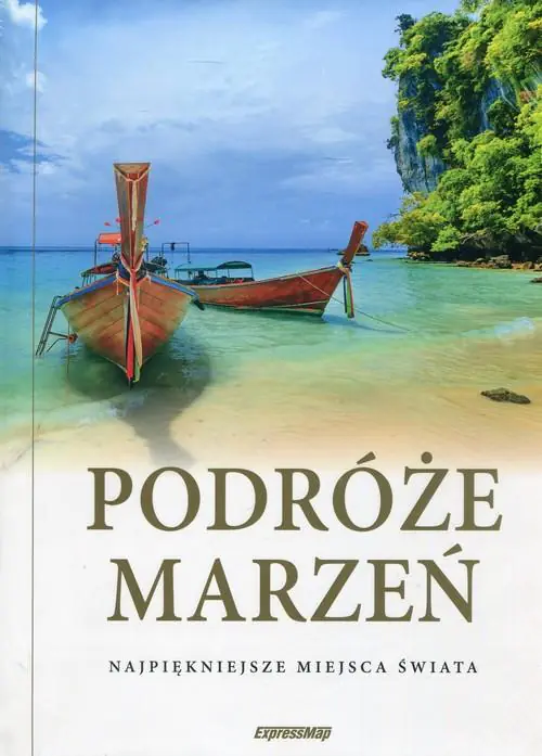 Książka - Podróże marzeń. Najpiękniejsze miejsca świata. Album