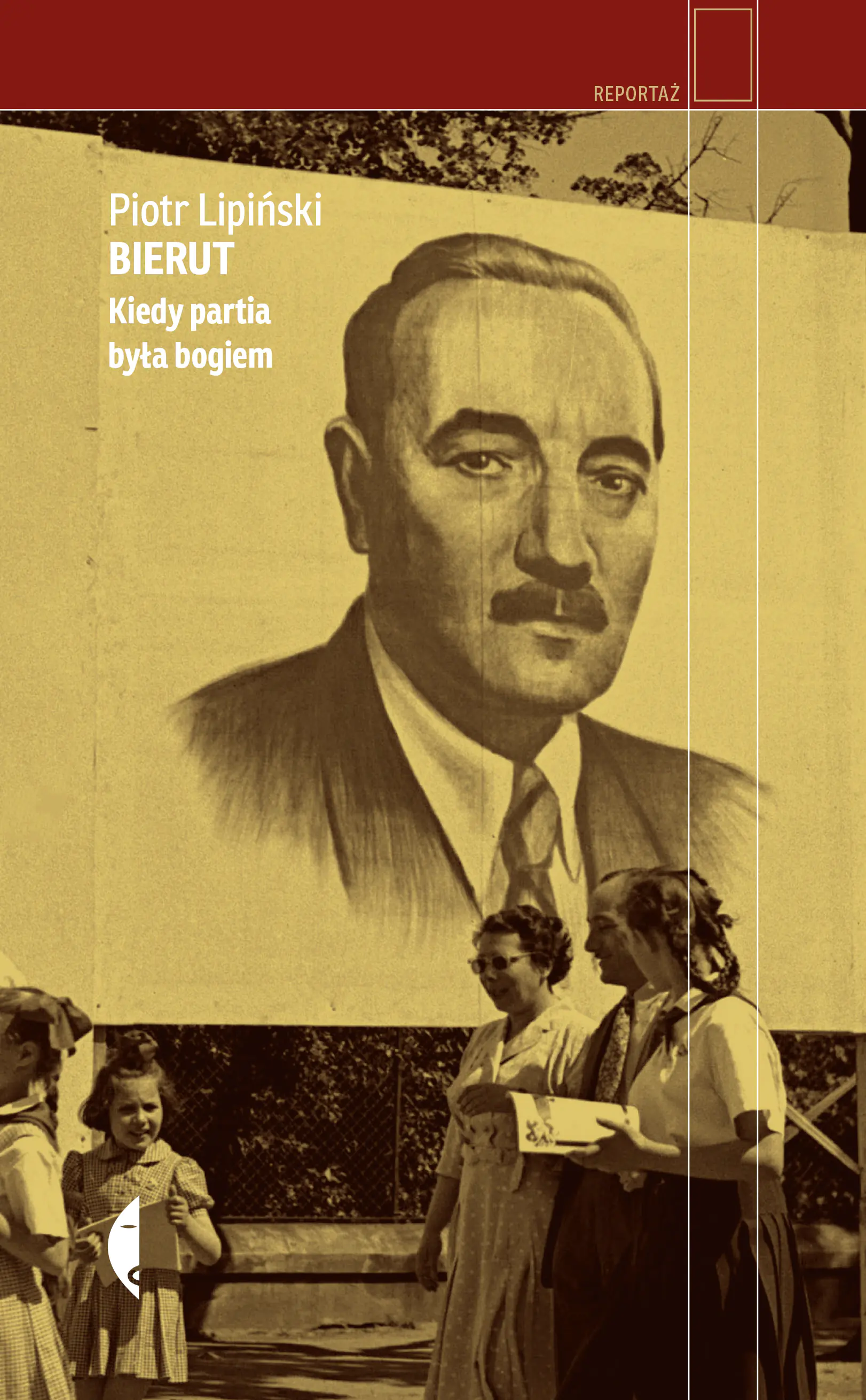 Książka - Bierut. Kiedy partia była bogiem