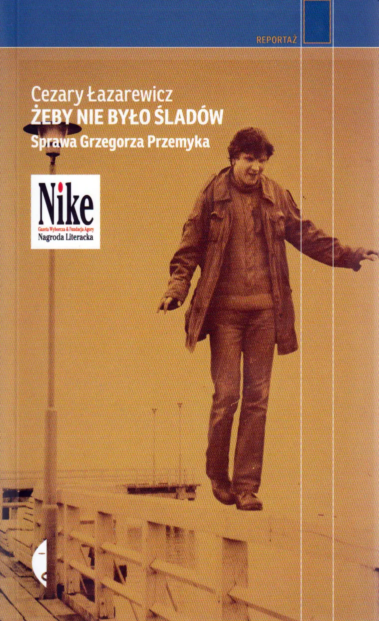 Książka - Żeby nie było śladów. Sprawa Grzegorza Przemyka