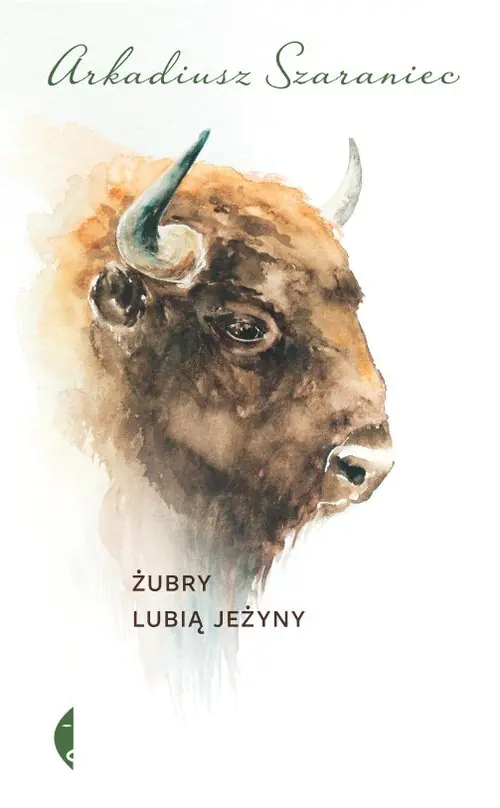 Książka - Żubry lubią jeżyny
