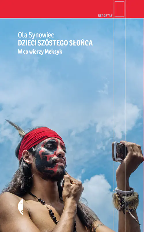 Książka - Dzieci Szóstego Słońca. W co wierzy Meksyk