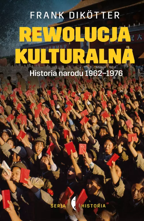 Książka - Rewolucja kulturalna. Historia narodu 1962-1976