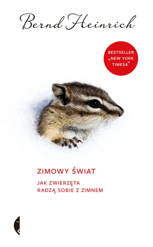 Książka - Zimowy świat. Jak zwierzęta radzą sobie z zimnem