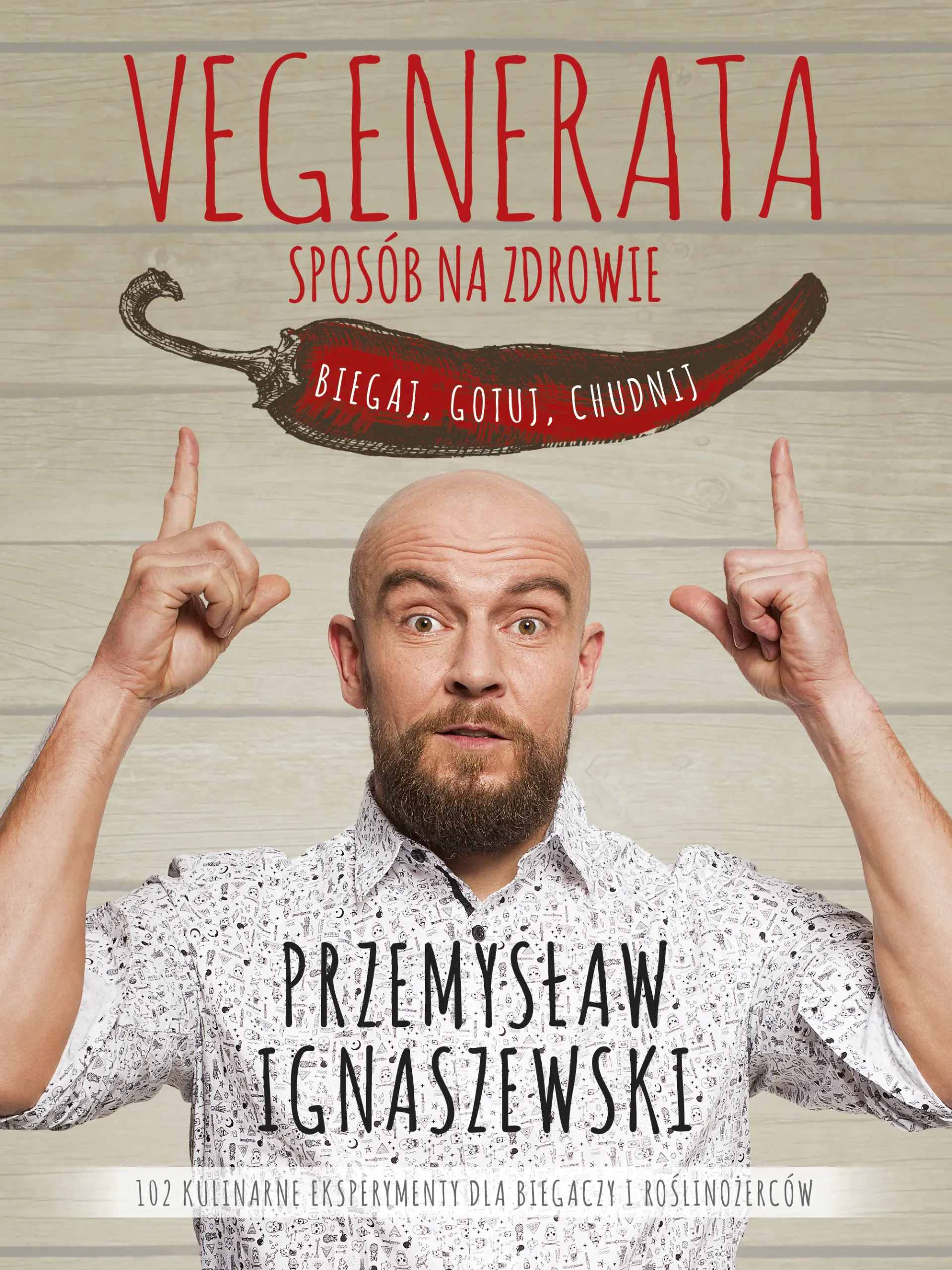 Książka - Vegenerata sposób na zdrowie. Biegaj, gotuj, chudnij