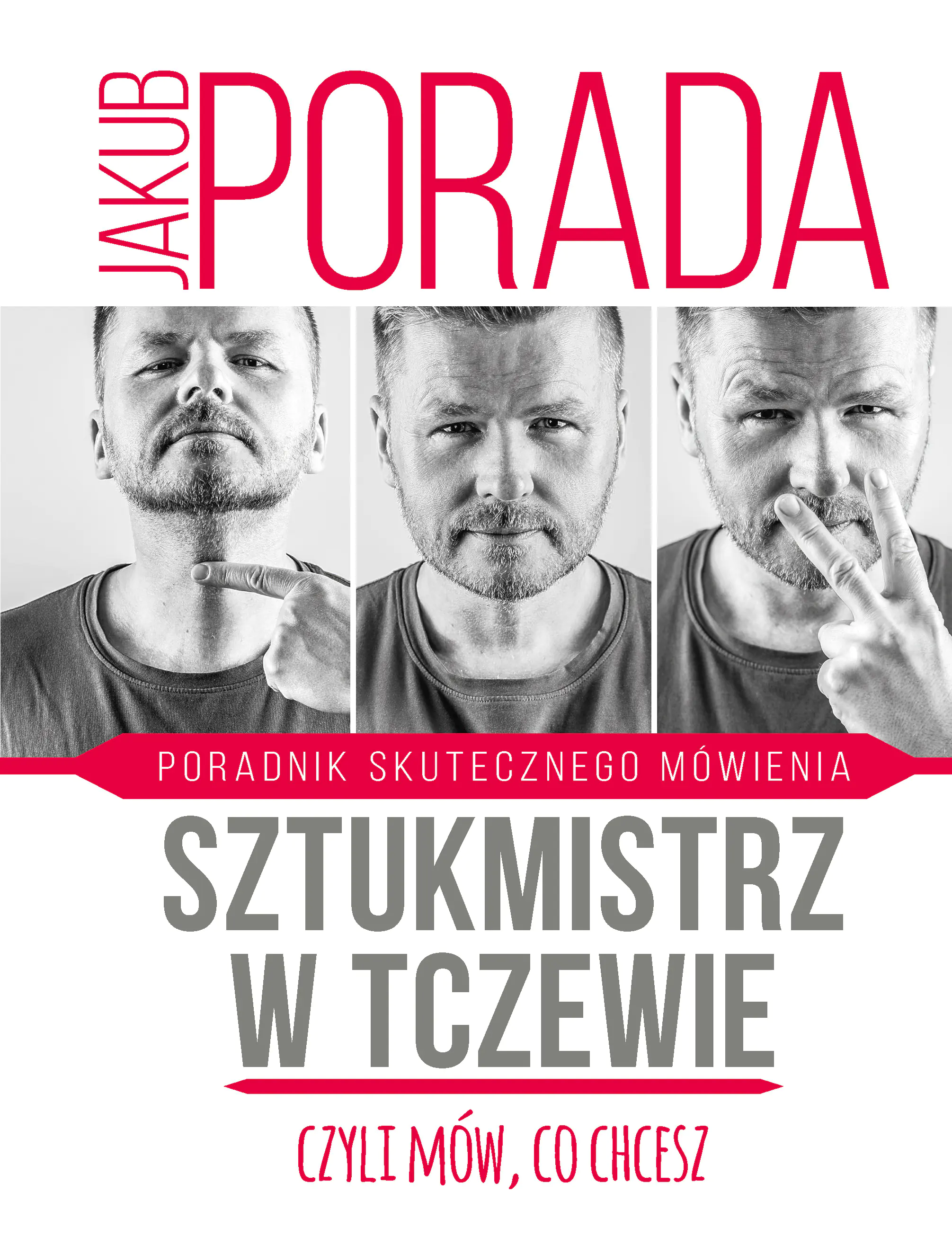 Książka - Sztukmistrz w Tczewie, czyli mów, co chcesz. Poradnik skutecznego mówienia