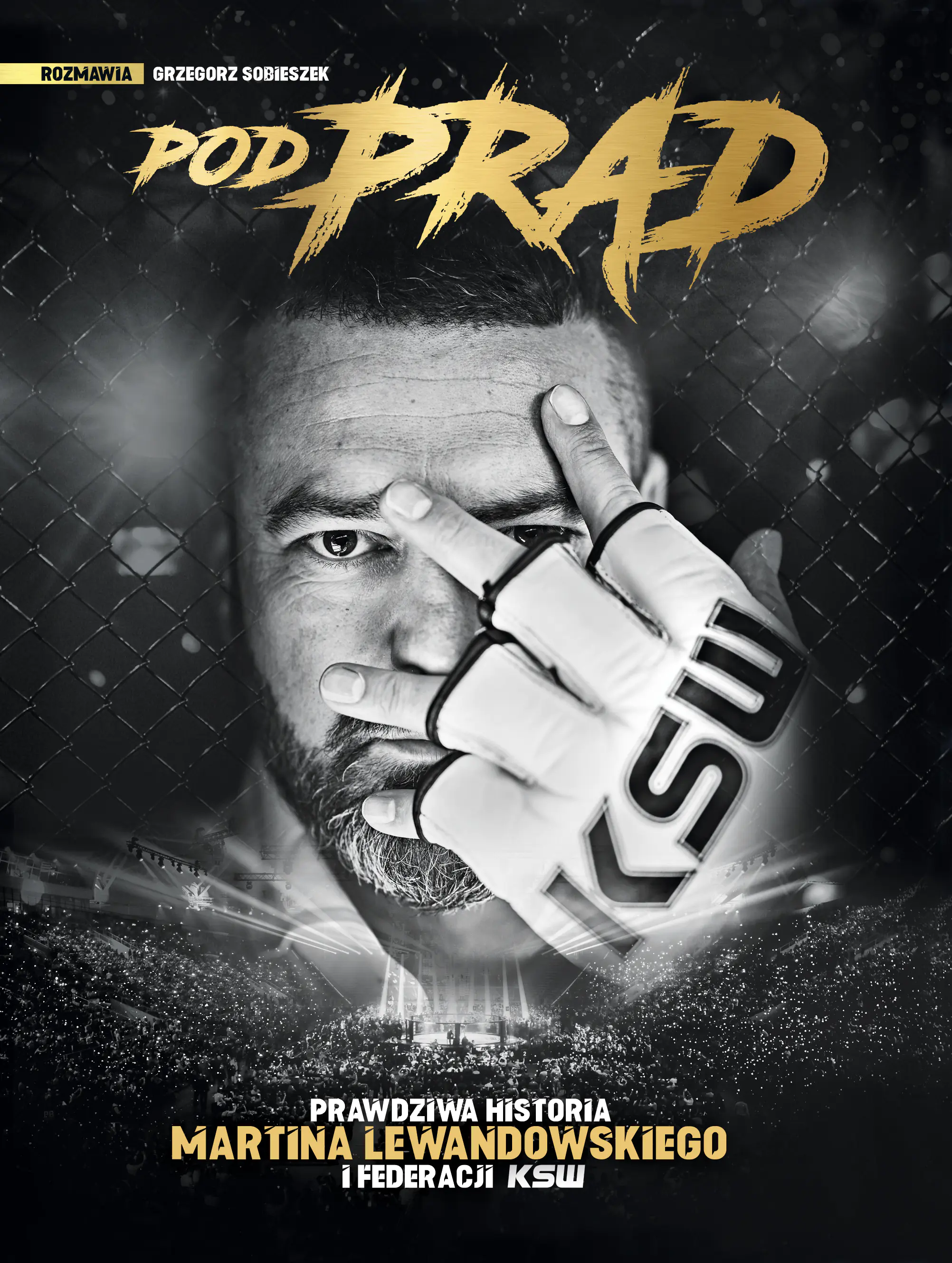 Książka - Pod prąd. Prawdziwa historia Martina Lewandowskiego i federacji KSW