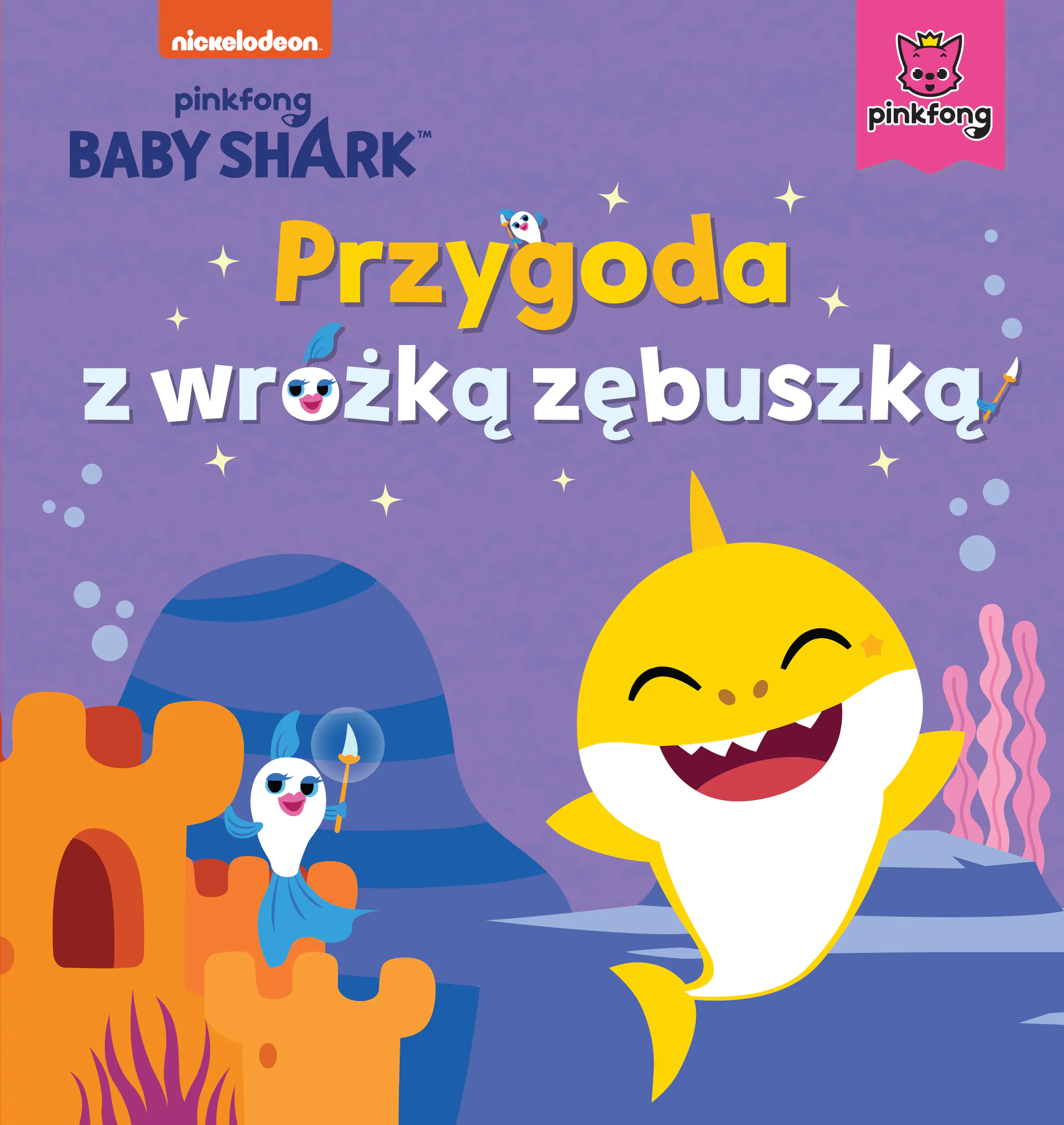 Książka - Baby Shark. Przygoda z wróżką zębuszką
