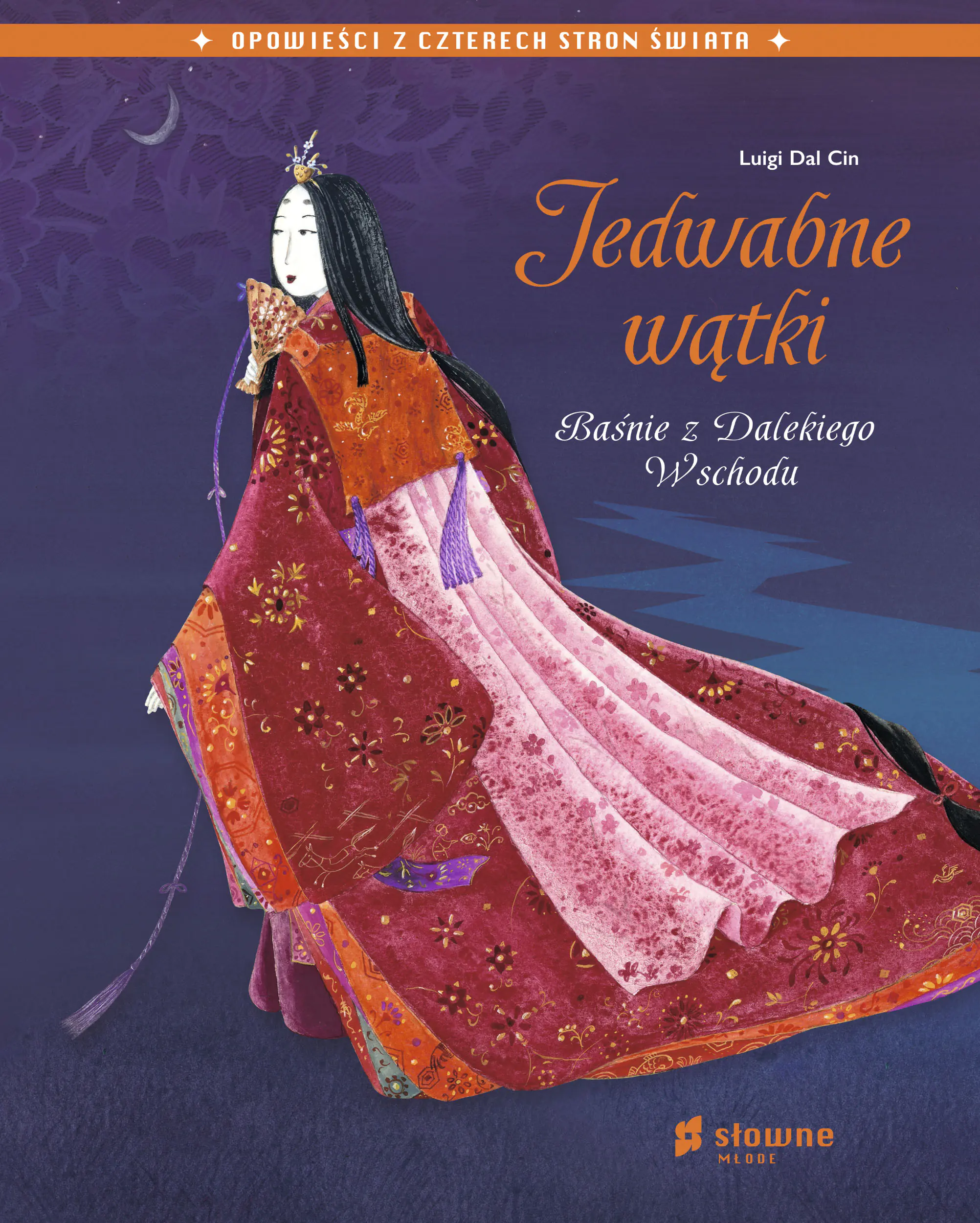 Książka - Jedwabne wątki. Baśnie z Dalekiego Wschodu