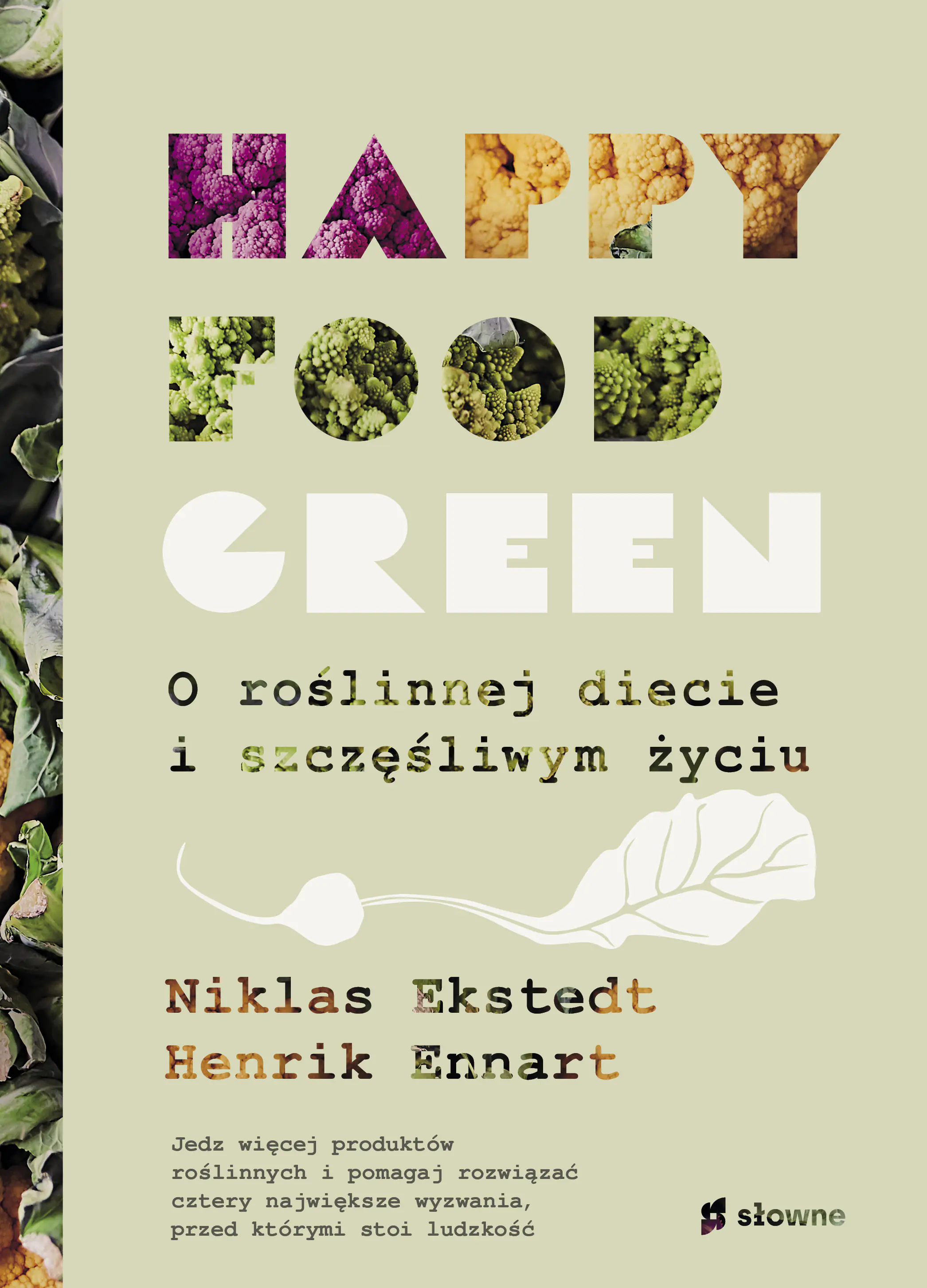 Książka - Happy Food Green. O roślinnej diecie i szczęśliwym życiu