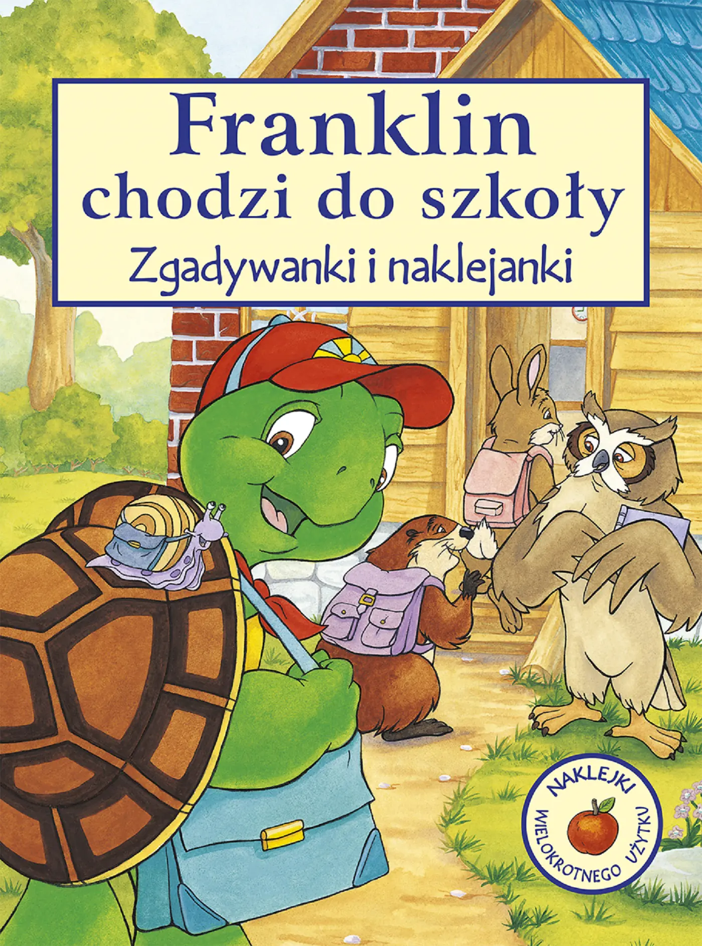 Książka - Franklin chodzi do szkoły. Zgadywanki i naklejanki