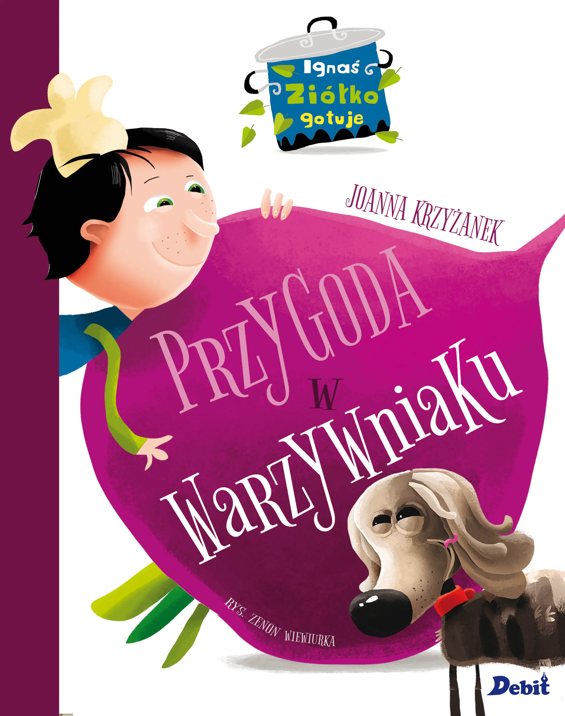 Książka - Ignaś Ziółko gotuje. Przygoda w warzywniaku