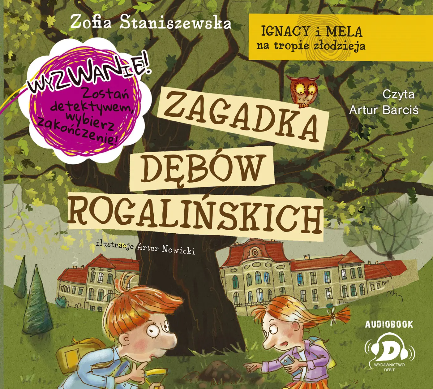 Książka - Zagadka dębów rogalińskich. Ignacy i Mela na tropie złodzieja