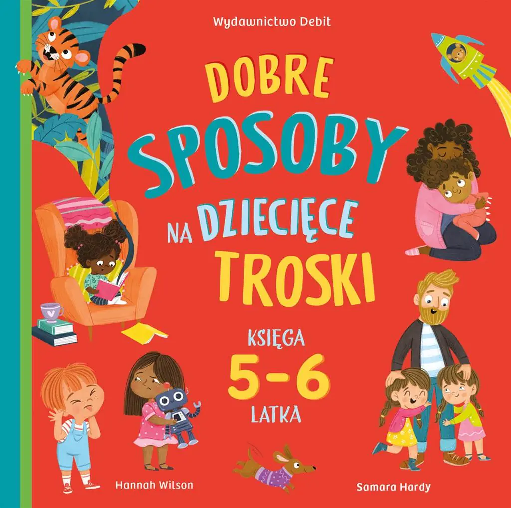 Książka - Dobre sposoby na dziecięce troski. Księga 5 i 6-latka