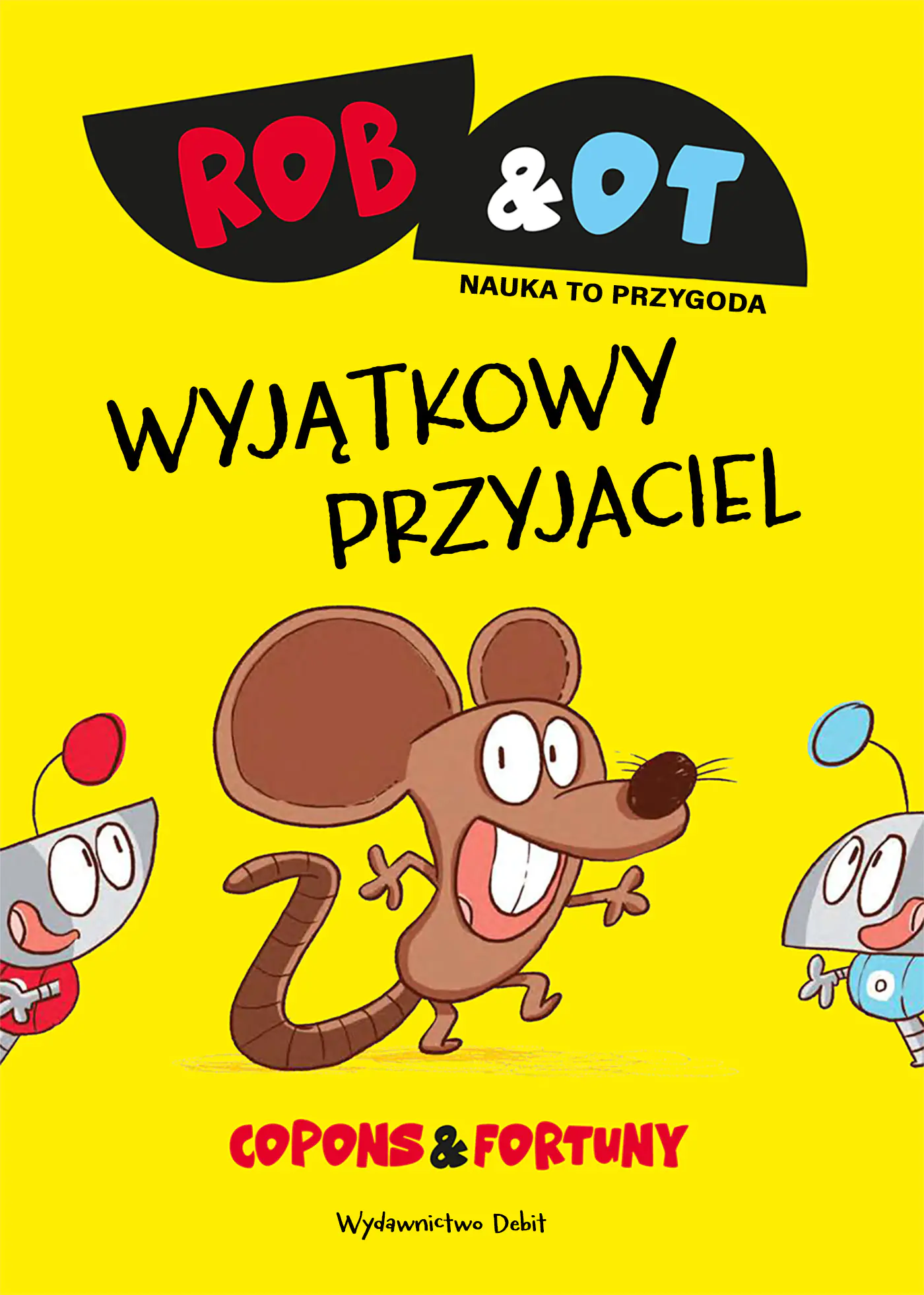 Książka - Rob & Ot. Wyjątkowy przyjaciel. Tom 1