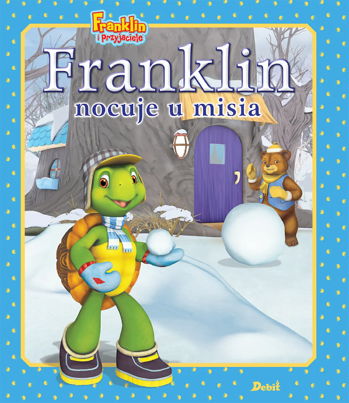 Książka - Franklin i przyjaciele. Franklin nocuje u misia
