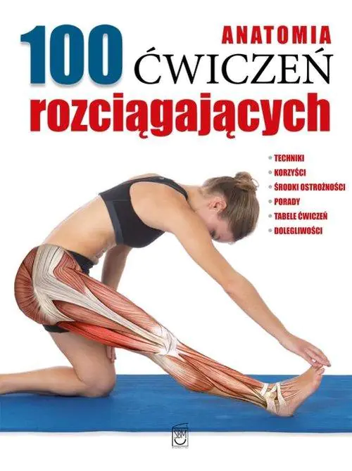 Książka - Anatomia. 100 ćwiczeń rozciągających