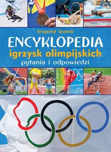Książka - Encyklopedia igrzysk olimpijskich. Pytania i odpowiedzi