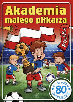 Książka - Akademia małego piłkarza