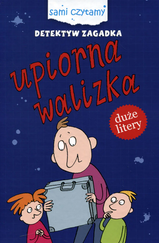 Książka - Sami czytamy. Detektyw Zagadka. Upiorna walizka