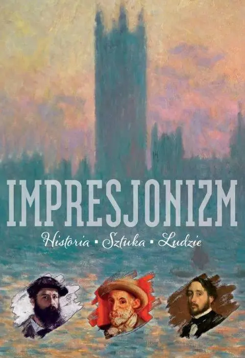 Książka - Impresjonizm. Historia. Sztuka. Ludzie