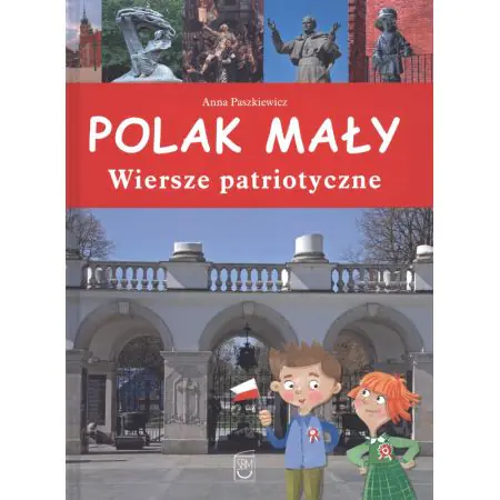 Polak mały. Wiersze patriotyczne