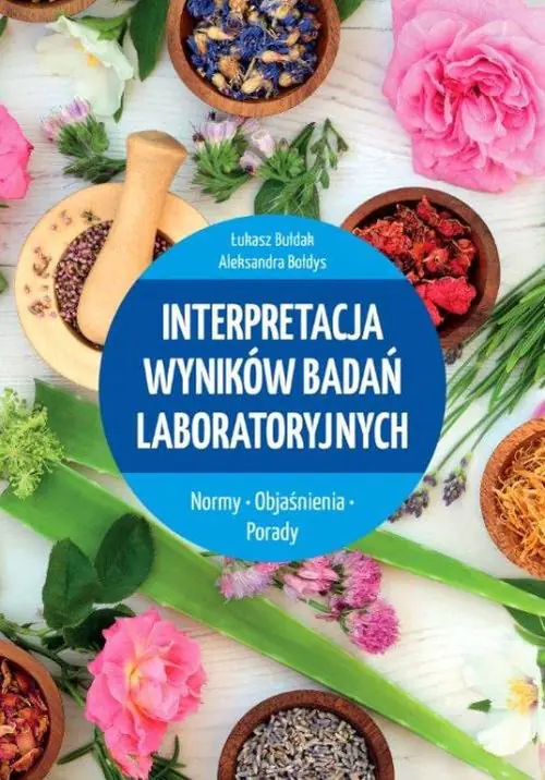 Książka - Interpretacja wyników badań laboratoryjnych. Normy, objaśnienia, porady