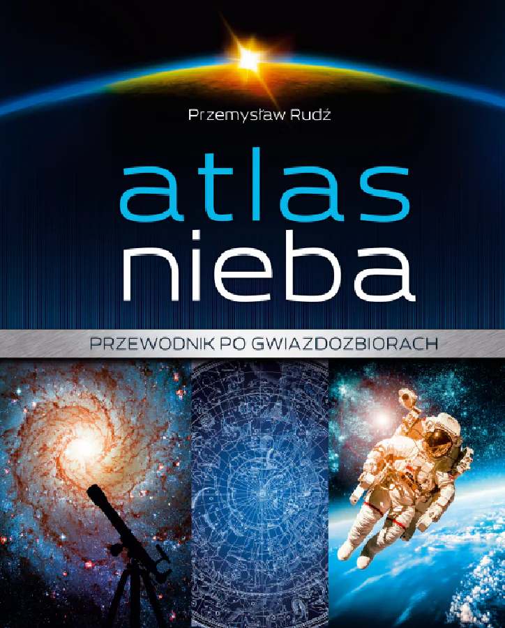 Książka - Atlas Nieba. Przewodnik po gwiazdozbiorach