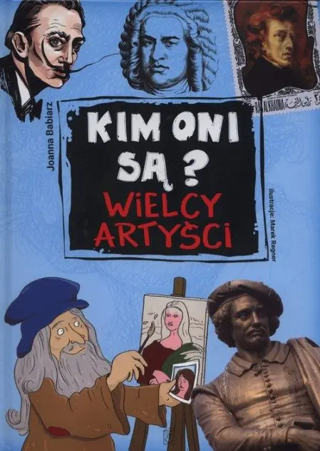 Książka - Kim oni są Wielcy artyści