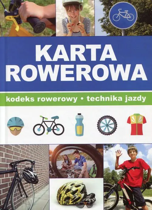 Książka - Karta rowerowa kodeks rowerowy technika jazdy