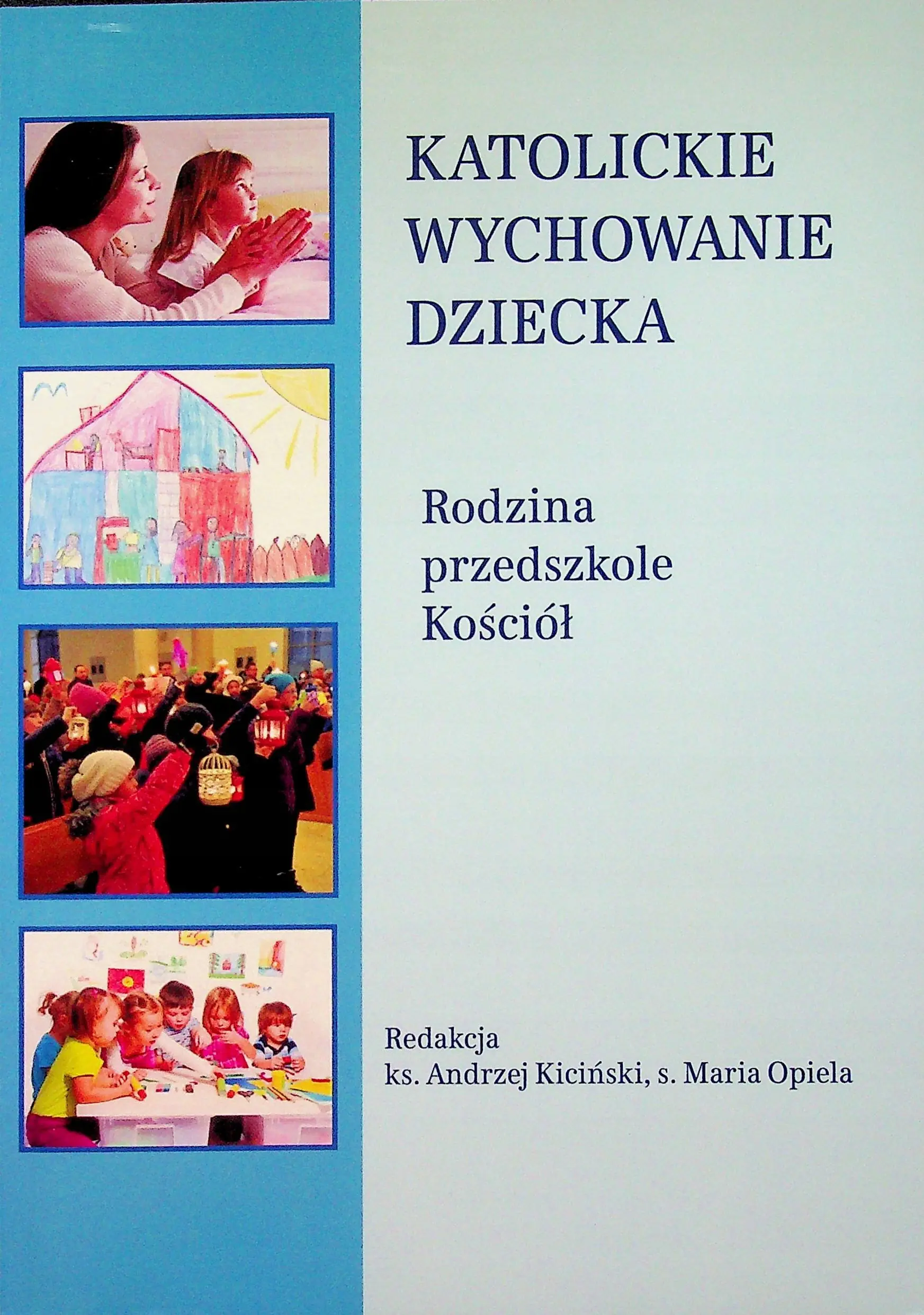Książka - Katolickie wychowanie dziecka